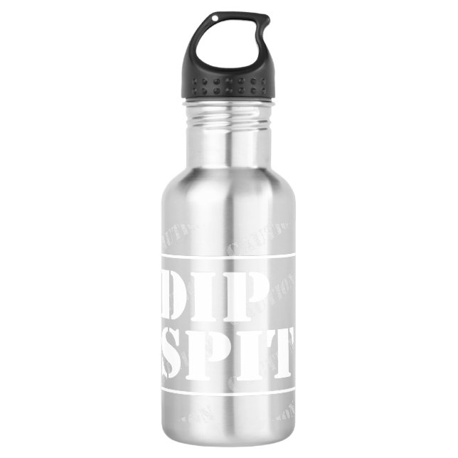 CAUTION DIP SPIT - maybe, maybe not Stainless Steel Water Bottle (Front)