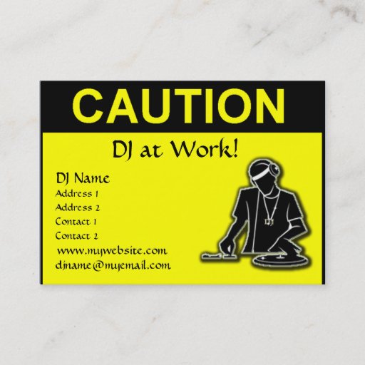 Customizable Caution - DJ at Work Business Card Templates