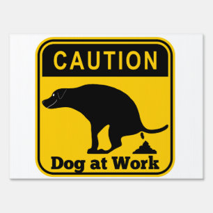 Caution Dog at Work Sign