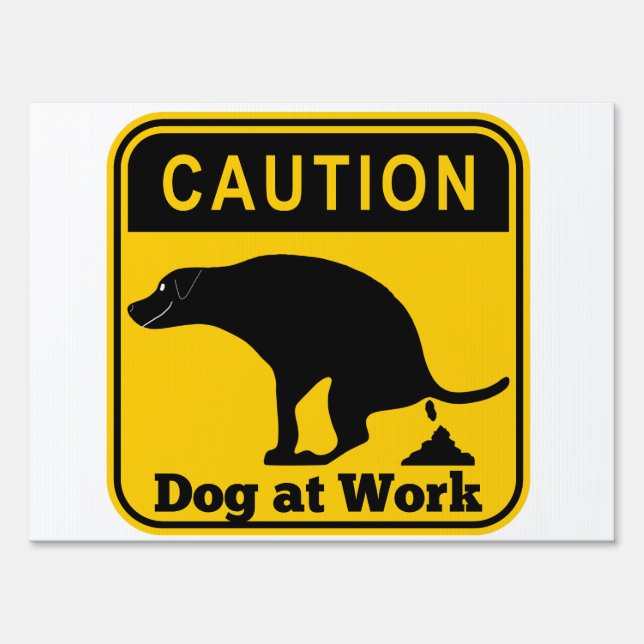 Caution Dog at Work Sign (Front)