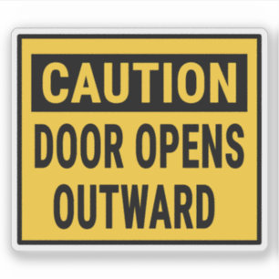 Caution Door Opens Outward  Sticker