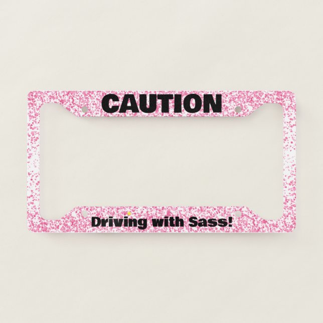 Caution Driving with Sass Pink Glitter License Plate Frame | Zazzle