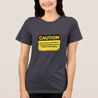 Caution: Due to post-race blues Tri-Blend Shirt