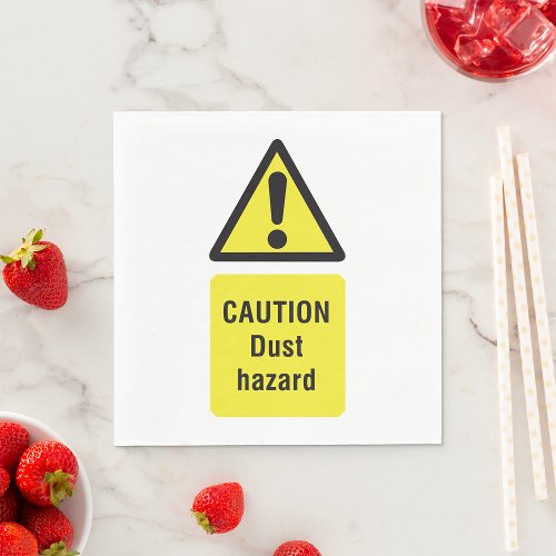 Caution Dust Hazard Sign Napkins