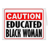 Caution Educated Black Woman (Front Horizontal)