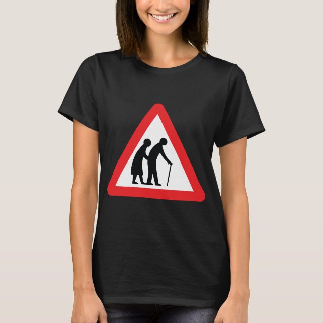 CAUTION Elderly People - UK Traffic Sign T-Shirt (Front)