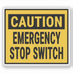 Caution Emergency Stop Switch Sticker