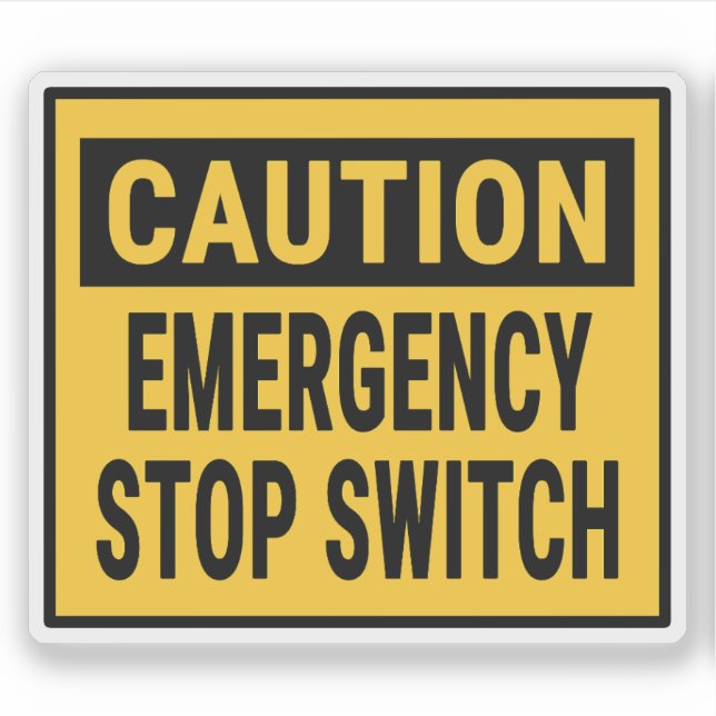 Caution Emergency Stop Switch Sticker (Front)