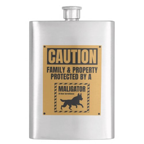 Caution Family Property Protected By Maligator Flask