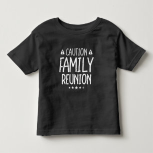 Caution Family Reunion Funny Toddler Matching T-shirt