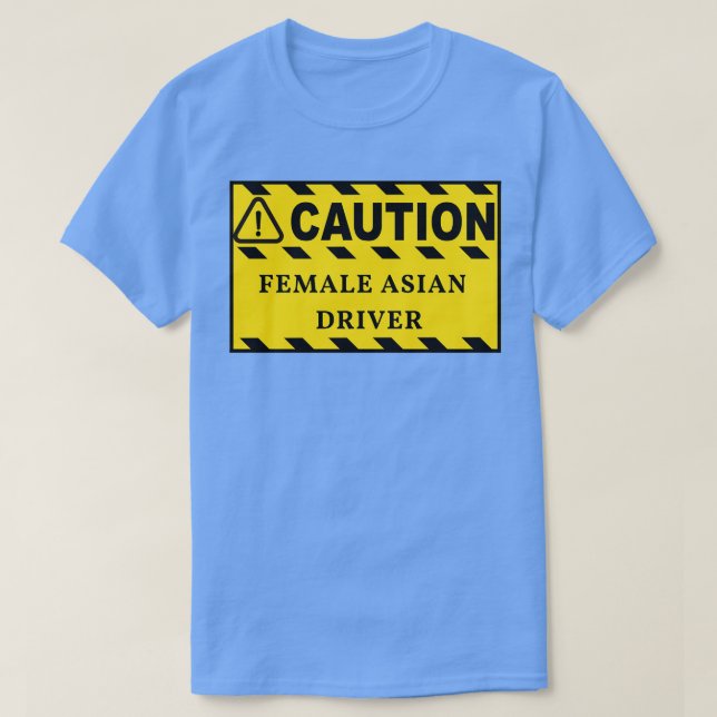 Caution Female Asian Driver Bumper 2 T-Shirt (Design Front)