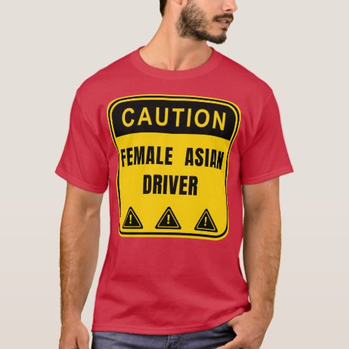 Caution Female Asian Driver Bumper T_Shirt