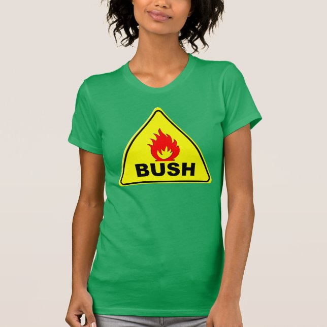 Caution FIRE BUSH T-Shirt (Front)