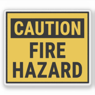 Caution Fire Hazard Sticker