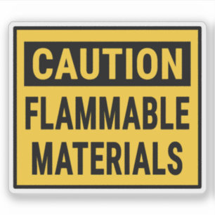Caution Flammable Materials Sticker