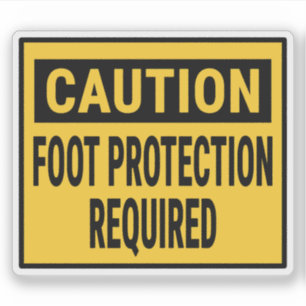 Caution Foot Protection Required Sticker