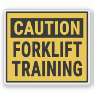 Caution Forklift Training Sticker