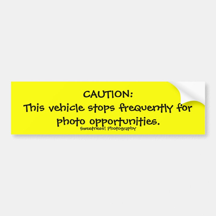 Caution Frequent Stops Bumper Sticker Zazzle 