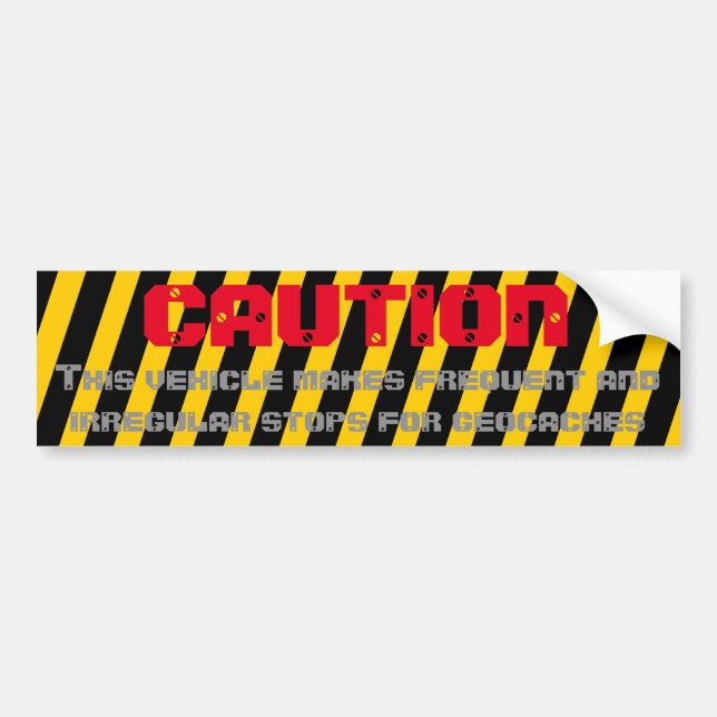 CAUTION Geocacher Bumper Sticker (Front)