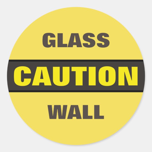 Caution Glass Wall Classic Round Sticker (Front)