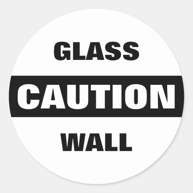 Caution Glass Wall Classic Round Sticker (Front)