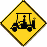Caution Golf Cart Sign Statuette<br><div class="desc">Funny Golfer Humor ~ Caution / Warning Golf Cart Sign.

Globe Trotters specialises in idiosyncratic imagery from around the globe. Here you will find unique Greeting Cards,  Postcards,  Posters,  Mousepads and more.</div>