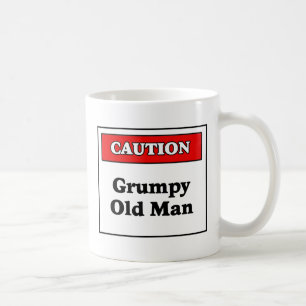 Caution Grumpy Old Man Coffee Mug