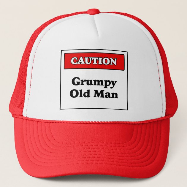 Caution Grumpy Old Man Trucker Hat 