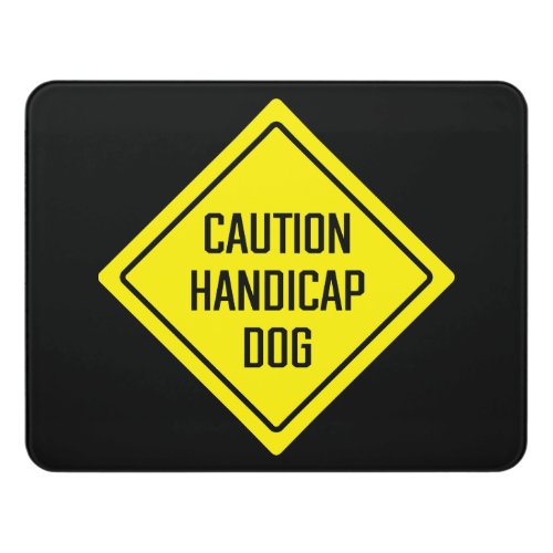 Caution Handicap Dog Yard Sign  Modern Room Sign