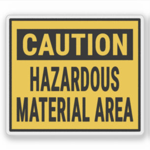 Caution Hazardous Material Area Sticker