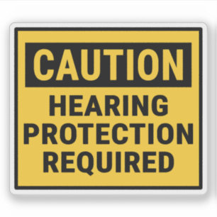 Caution Hearing Protection Required Sticker