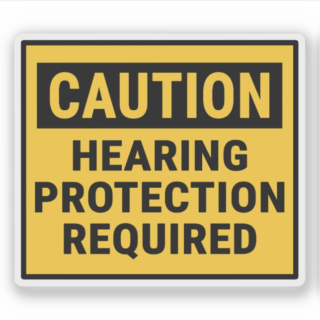 Caution Hearing Protection Required Sticker (Front)