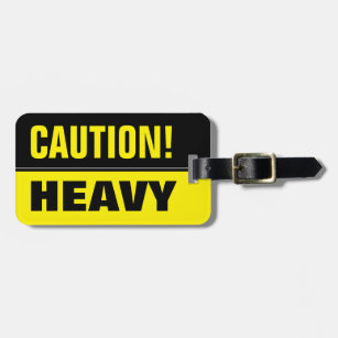 Caution heavy lifting   Funny travel luggage tag