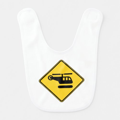 Caution Helicopter Sign Baby Bib