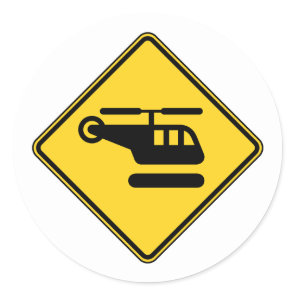 Caution Helicopter Sign Classic Round Sticker