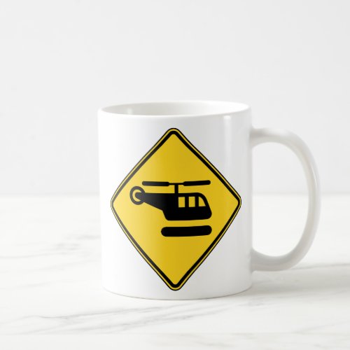 Caution Helicopter Sign Coffee Mug