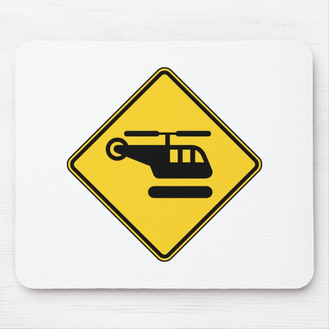 Caution Helicopter Sign Mouse Pad (Front)
