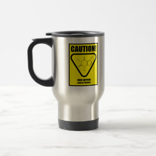 Caution! High Caffeine Levels Travel Mug