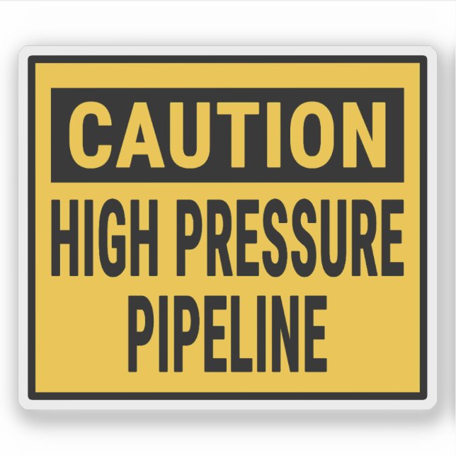 Caution High Pressure Pipeline Sticker (Front)
