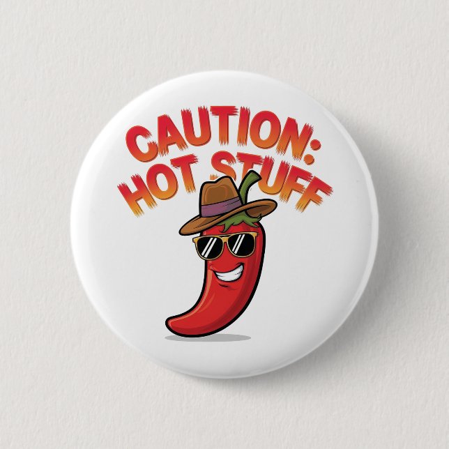Caution: Hot Stuff Design - Fun Chili Pepper Button (Front)