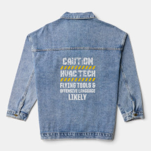 Caution Hvac Tech Flying Tools Language Likely  Denim Jacket