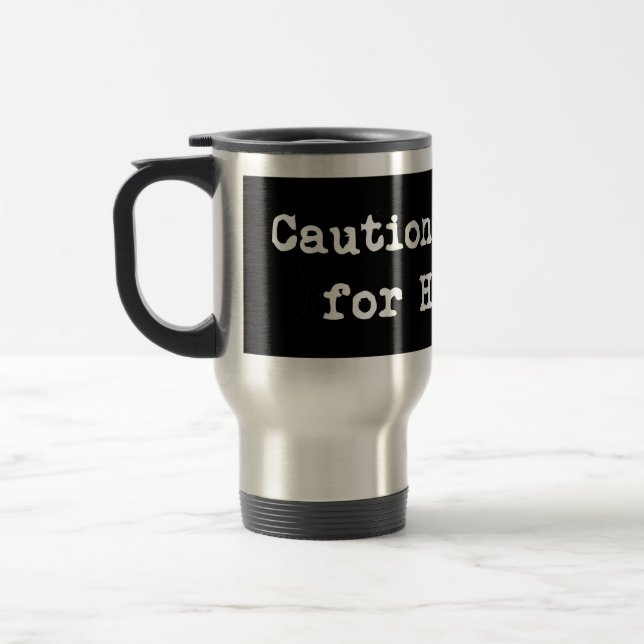 Caution I Brake For Hakawai Travel Mug (Left)