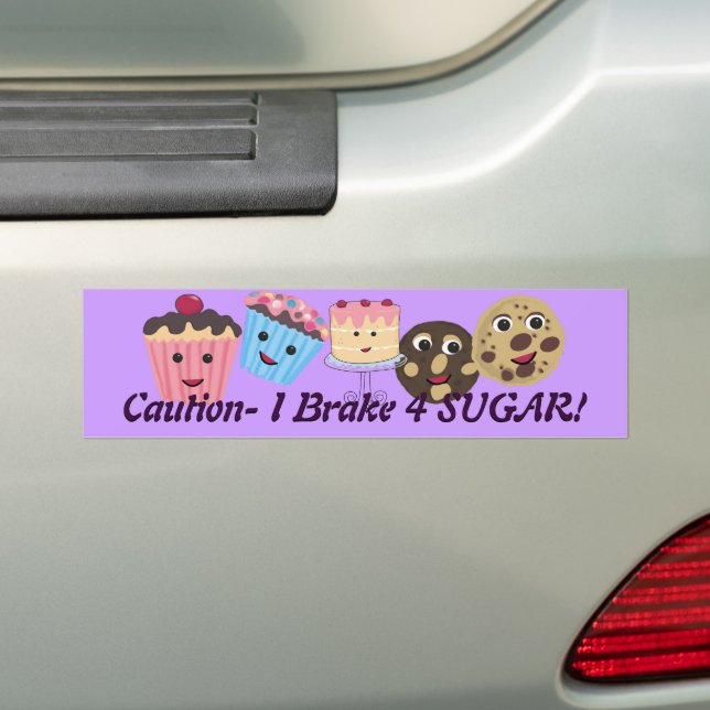 Caution I brake for SUGAR! Bumper Sticker (On Car)
