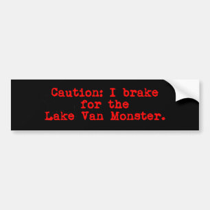 Caution I Brake For the Lake Van Monster Bumper Sticker