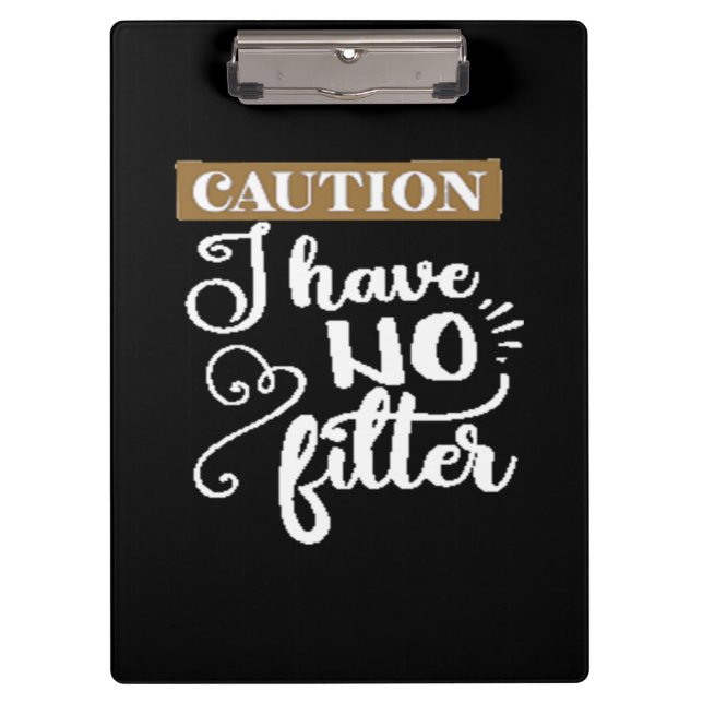 caution I have no filter Clipboard (Front)