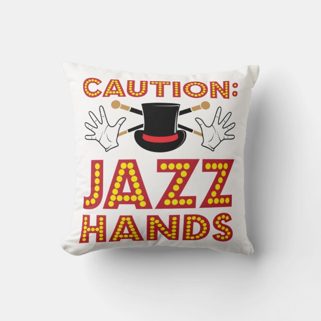 Caution Jazz Hands Dance Dancer Throw Pillow (Front)
