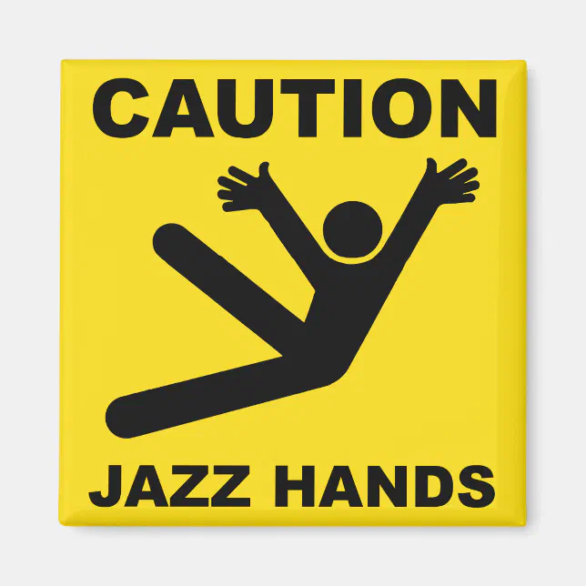 Caution Jazz Hands Zazzle