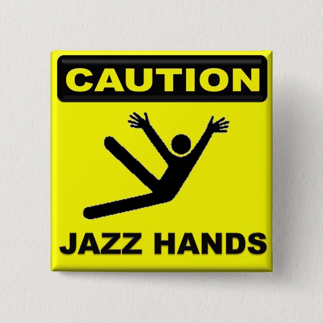 Caution Jazz Hands Pinback Button (Front)