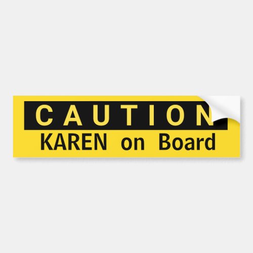 CAUTION Karen on Board Entitled Woman Gag Gift  Bumper Sticker