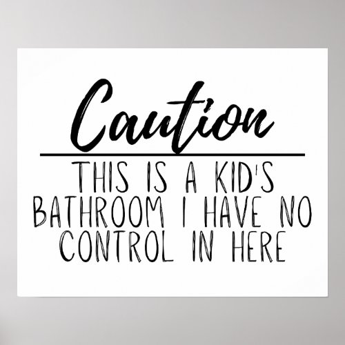 Caution Kids Bath Rustic Farmhouse Funny Bathroom Poster